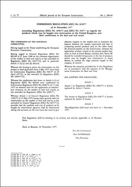 Commission Regulation (EEC) No 2658/77 of 30 November 1977 amending Regulations (EEC) No 1896/73 and (EEC) No 930/77 as regards the products which may be bought into intervention in the United Kingdom, and their coefficients in the beef and veal sector