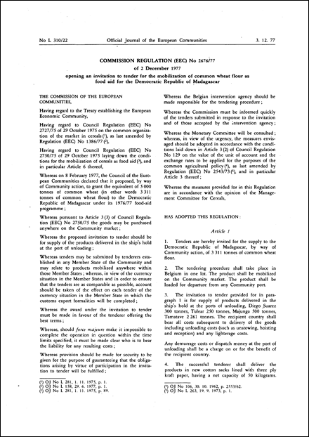 Commission Regulation (EEC) No 2676/77 of 2 December 1977 opening an invitation to tender for the mobilization of common wheat flour as food aid for the Democratic Republic of Madagascar