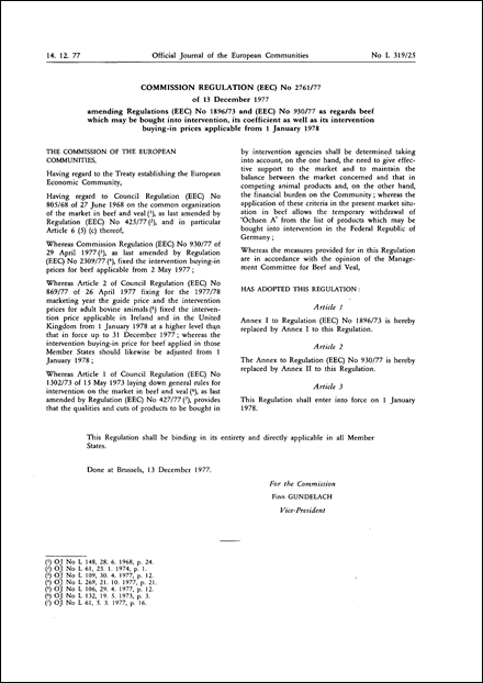 Commission Regulation (EEC) No 2761/77 of 13 December 1977 amending Regulations (EEC) No 1896/73 and (EEC) No 930/77 as regards beef which may be bought into intervention, its coefficient as well as its intervention buying-in prices applicable from 1 January 1978