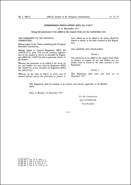 Commission Regulation (EEC) No 2768/77 of 14 December 1977 fixing the premiums to be added to the import levies on rice and broken rice