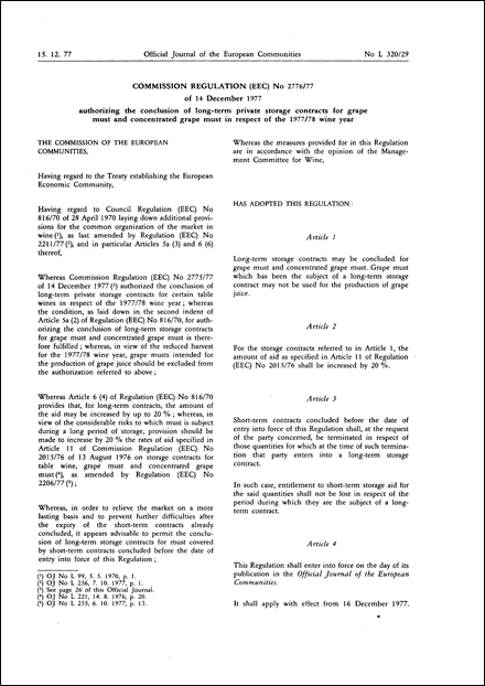 Commission Regulation (EEC) No 2776/77 of 14 December 1977 authorizing the conclusion of long-term private storage contracts for grape must and concentrated grape must in respect of the 1977/78 wine year