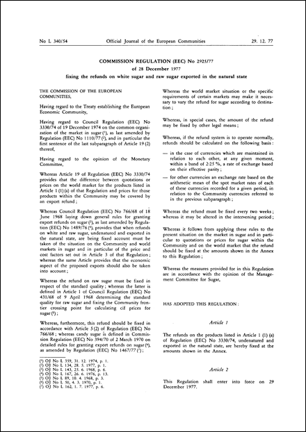 Commission Regulation (EEC) No 2925/77 of 28 December 1977 fixing the refunds on white sugar and raw sugar exported in the natural state