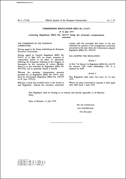 Commission Regulation (EEC) No 1473/79 of 13 July 1979 correcting Regulation (EEC) No 1367/79 fixing the monetary compensatory amounts
