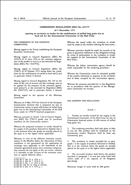 Commission Regulation (EEC) No 2491/79 of 9 November 1979 opening an invitation to tender for the mobilization of milled long grain rice as food aid for the International Committee of the Red Cross