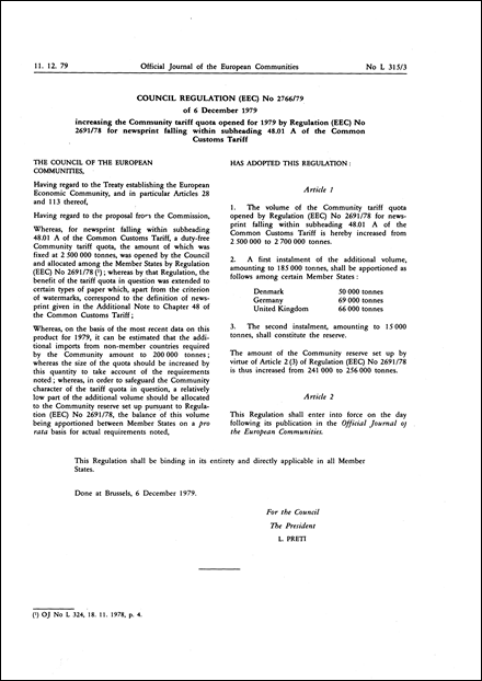 Council Regulation (EEC) No 2766/79 of 6 December 1979 increasing the Community tariff quota opened for 1979 by Regulation (EEC) No 2691/78 for newsprint, falling within subheading 48.01 A of the Common Customs Tariff