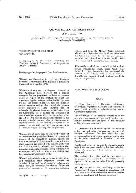 Council Regulation (EEC) No 2797/79 of 10 December 1979 establishing indicative ceilings and Community supervision for imports of certain products originating in Finland (1980)