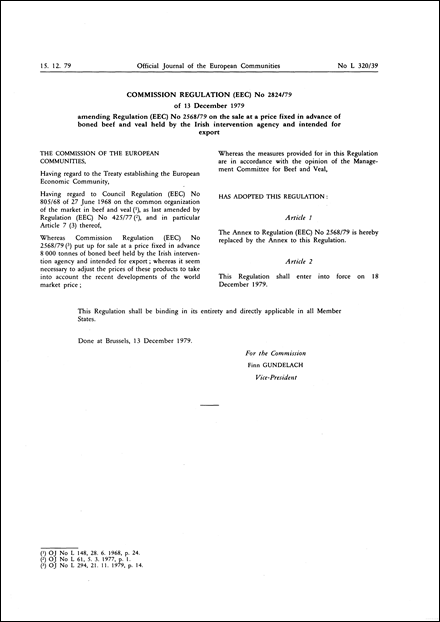 Commission Regulation (EEC) No 2824/79 of 13 December 1979 amending Regulation (EEC) No 2568/79 on the sale at a price fixed in advance of boned beef and veal held by the Irish intervention agency and intended for export
