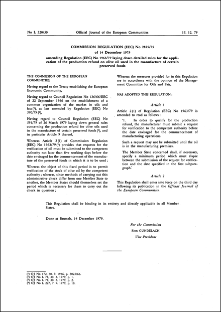 Commission Regulation (EEC) No 2829/79 of 14 December 1979 amending Regulation (EEC) No 1963/79 laying down detailed rules for the application of the production refund on olive oil used in the manufacture of certain preserved foods