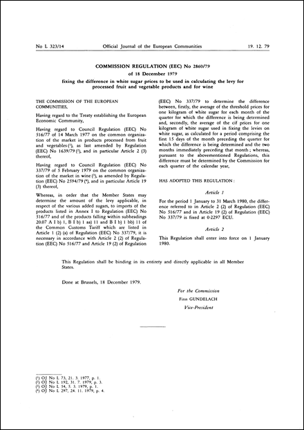 Commission Regulation (EEC) No 2860/79 of 18 December 1979 fixing the difference in white sugar prices to be used in calculating the levy for processed fruit and vegetable products and for wine