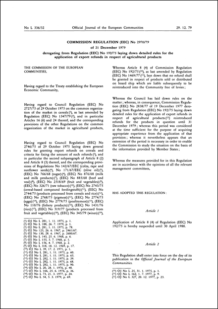 Commission Regulation (EEC) No 2970/79 of 21 December 1979 derogating from Regulation (EEC) No 192/75 laying down detailed rules for the application of export refunds in respect of agricultural products