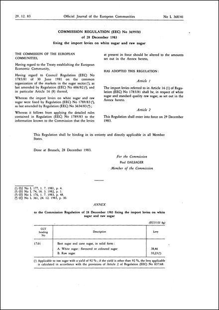 Commission Regulation (EEC) No 3699/83 of 28 December 1983 fixing the import levies on white sugar and raw sugar