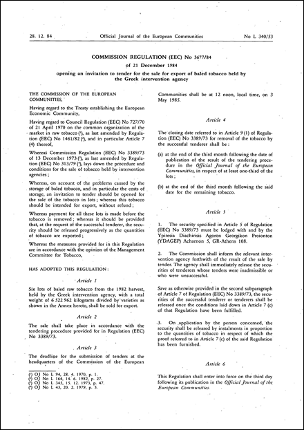 Commission Regulation (EEC) No 3677/84 of 21 December 1984 opening an invitation to tender for the sale for export of baled tobacco held by the Greek intervention agency