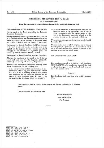 Commission Regulation (EEC) No 3284/85 of 25 November 1985 fixing the premiums to be added to the import levies on cereals, flour and malt