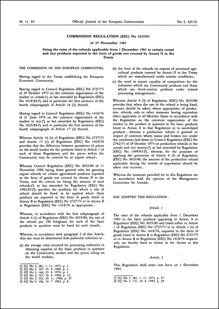 Commission Regulation (EEC) No 3359/85 of 29 November 1985 fixing the rates of the refunds applicable from 1 December 1985 to certain cereal and rice products exported in the form of goods not covered by Annex II to the Treaty