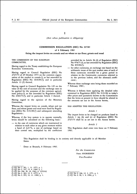 Commission Regulation (EEC) No 337/85 of 8 February 1985 fixing the import levies on cereals and on wheat or rye flour, groats and meal