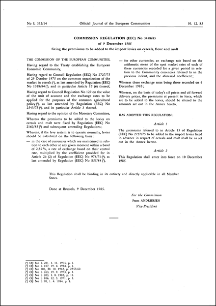 Commission Regulation (EEC) No 3458/85 of 9 December 1985 fixing the premiums to be added to the import levies on cereals, flour and malt