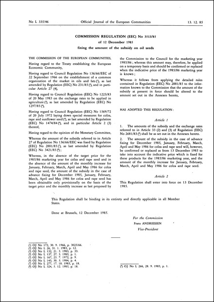 Commission Regulation (EEC) No 3513/85 of 12 December 1985 fixing the amount of the subsidy on oil seeds