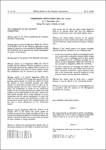 Commission Regulation (EEC) No 3516/85 of 12 December 1985 fixing the export refunds on malt