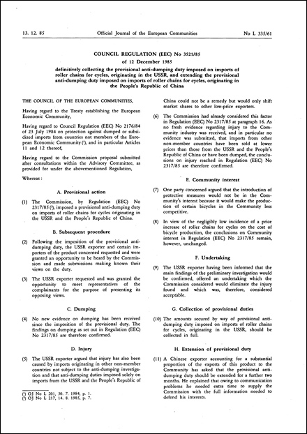 Council Regulation (EEC) No 3521/85 of 12 December 1985 definitively collecting the provisional anti-dumping duty imposed on imports of roller chains for cycles, originating in the USSR, and extending the provisional anti-dumping duty imposed on imports of roller chains for cycles, originating in the People' s Republic of China
