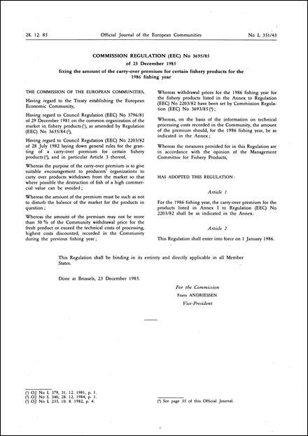 Commission Regulation (EEC) No 3695/85 of 23 December 1985 fixing the amount of the carry-over premium for certain fishery products for the 1986 fishing year