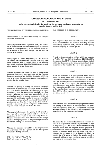 Commission Regulation (EEC) No 3703/85 of 23 December 1985 laying down detailed rules for applying the common marketing standards for certain fresh or chilled fish