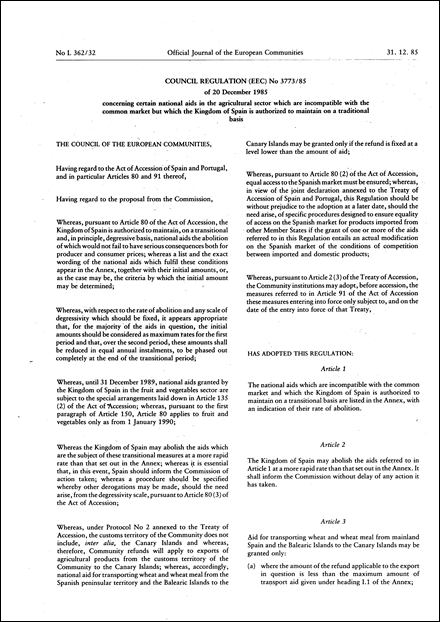 Council Regulation (EEC) No 3773/85 of 20 December 1985 concerning certain national aids in the agricultural sector which are incompatible with the common market but which the Kingdom of Spain is authorized to maintain on a traditional basis