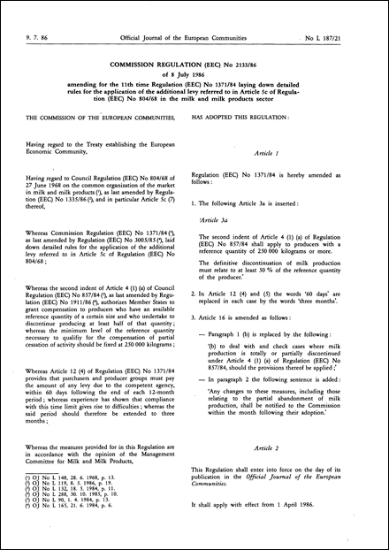 Commission Regulation (EEC) No 2133/86 of 8 July 1986 amending for the 11th time Regulation (EEC) No 1371/84 laying down detailed rules for the application of the additional levy referred to in Article 5c of Regulation (EEC) No 804/68 in the milk and milk products sector