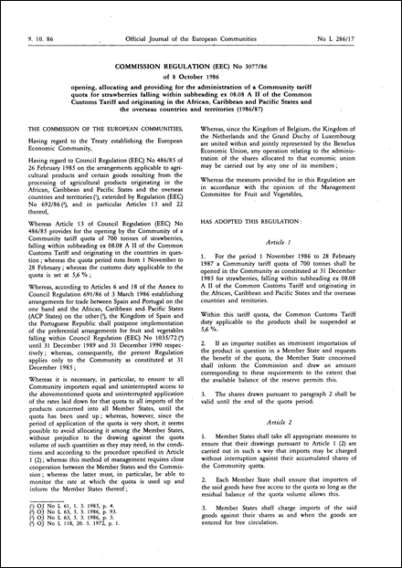 Commission Regulation (EEC) No 3077/86 of 8 October 1986 opening, allocating and providing for the administration of a Community tariff quota for strawberries falling within subheading ex 08.08 A II of the Common Customs Tariff and originating in the African, Caribbean and Pacific States and the overseas countries and territories (1986/87)