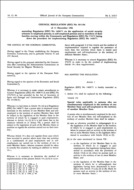 Council Regulation (EEC) No 3811/86 of 11 December 1986 amending Regulation (EEC) No 1408/71 on the application of social security schemes to employed persons, to self-employed persons and to members of their families moving within the Community and Regulation (EEC) No 574/72 laying down the procedure for implementing Regulation (EEC) No 1408/71