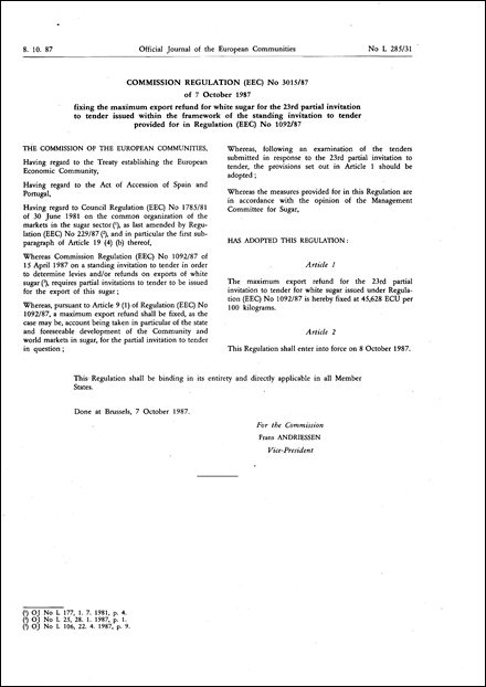 Commission Regulation (EEC) No 3015/87 of 7 October 1987 fixing the maximum export refund for white sugar for the 23rd partial invitation to tender issued within the framework of the standing invitation to tender provided for in Regulation (EEC) No 1092/87