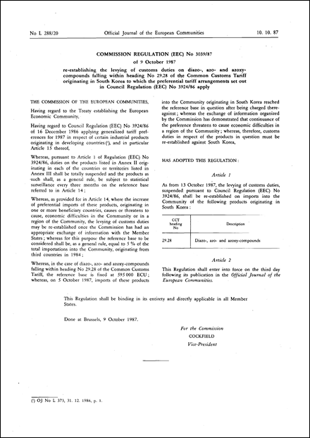 Commission Regulation (EEC) No 3039/87 of 9 October 1987 re-establishing the levying of customs duties on diazo-, azo- and azoxy-compounds falling within heading No 29.28 of the Common Customs Tariff originating in South Korea to which the preferential tariff arrangements set out in Council Regulation (EEC) No 3924/86 apply