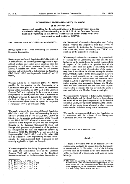 Commission Regulation (EEC) No 3058/87 of 13 October 1987 opening and providing for the administration of a Community tariff quota for strawberries falling within subheading ex 08.08 A II of the Common Customs Tariff and originating in the African, Caribbean and Pacific States or the overseas countries and territories (1987/88)