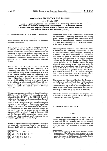 Commission Regulation (EEC) No 3059/87 of 13 October 1987 opening and providing for the administration of a Community tariff quota for fresh or chilled tomatoes falling within subheading ex 07.01 M I of the Common Customs Tariff and originating in the African, Caribbean and Pacific States or the overseas countries and territories (1987/88)
