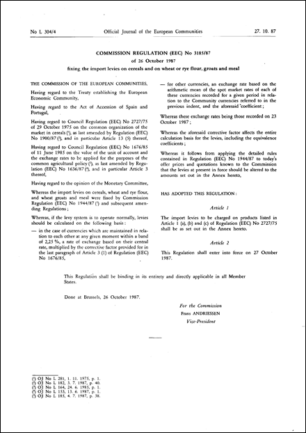 Commission Regulation (EEC) No 3185/87 of 26 October 1987 fixing the import levies on cereals and on wheat or rye flour, groats and meal