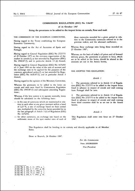 Commission Regulation (EEC) No 3186/87 of 26 October 1987 fixing the premiums to be added to the import levies on cereals, flour and malt