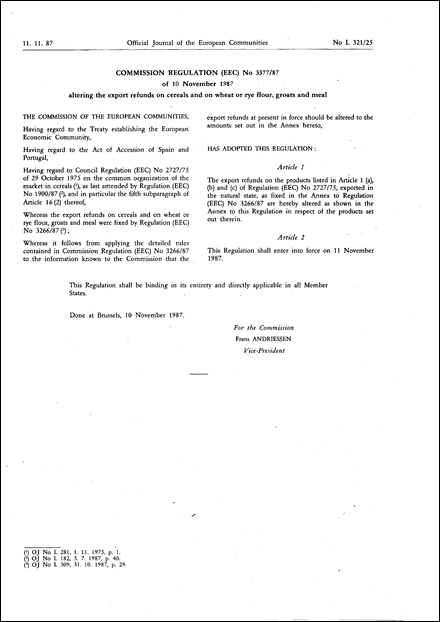 Commission Regulation (EEC) No 3377/87 of 10 November 1987 altering the export refunds on cereals and on wheat or rye flour, groats and meal