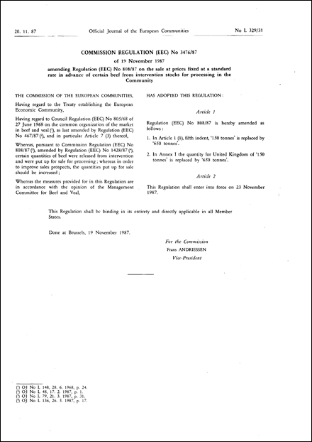 Commission Regulation (EEC) No 3476/87 of 19 November 1987 amending Regulation (EEC) No 808/87 on the sale at prices fixed at a standard rate in advance of certain beef from intervention stocks for processing in the Community