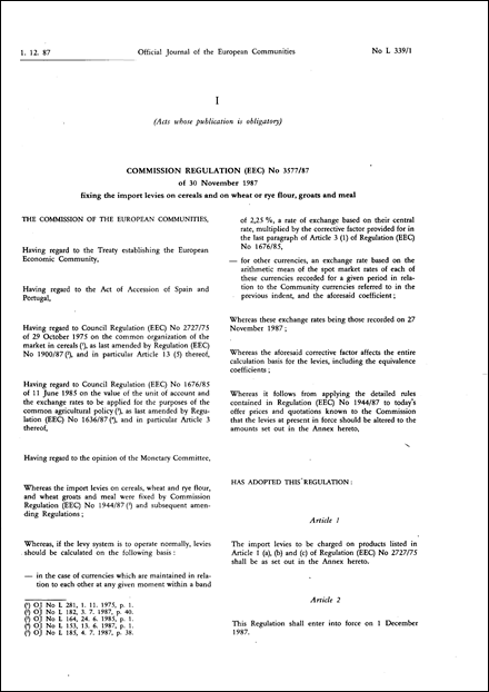 Commission Regulation (EEC) No 3577/87 of 30 November 1987 fixing the import levies on cereals and on wheat or rye flour, groats and meal