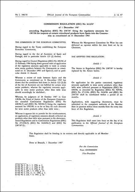 Commission Regulation (EEC) No 3612/87 of 1 December 1987 amending Regulation (EEC) No 2387/87 fixing the regulatory amounts for 1987/88 for imports of certain viticultural products from Spain into the Community as constituted on 31 December 1985
