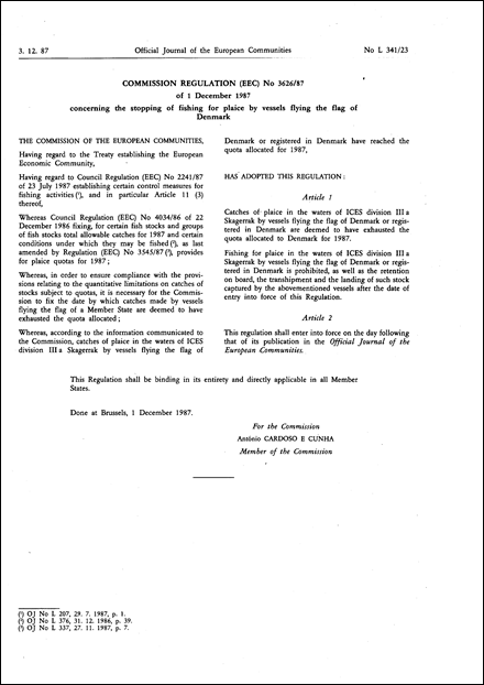 Commission Regulation (EEC) No 3626/87 of 1 December 1987 concerning the stopping of fishing for plaice by vessels flying the flag of Denmark