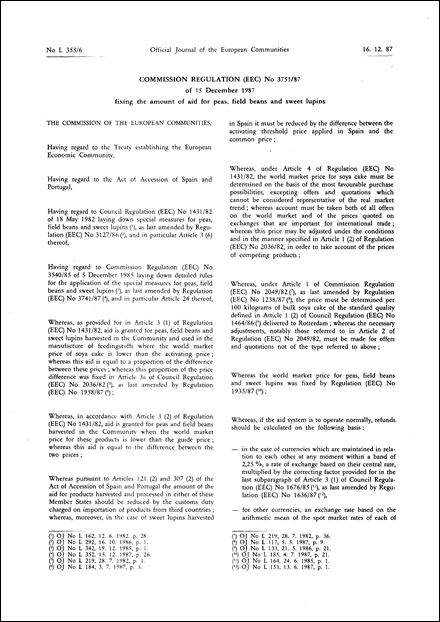 Commission Regulation (EEC) No 3751/87 of 15 December 1987 fixing the amount of aid for peas, field beans and sweet lupins