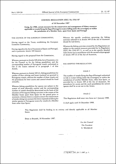 Council Regulation (EEC) No 3761/87 of 30 November 1987 fixing for 1988 certain measures for the conservation and management of fishery resources, applicable to vessels flying the flag of Portugal in waters falling under the sovereignty or within the jurisdiction of a Member State, apart from Spain and Portugal