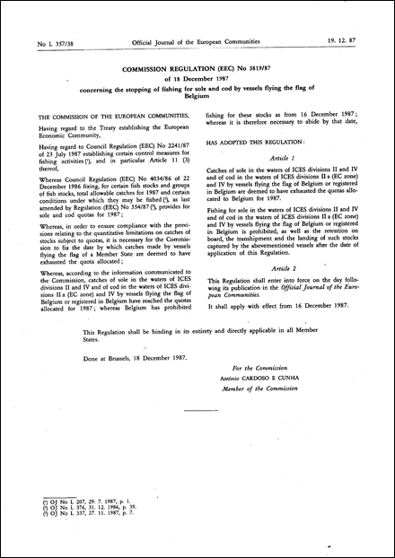 Commission Regulation (EEC) No 3819/87 of 18 December 1987 concerning the stopping of fishing for sole and cod by vessels flying the flag of Belgium