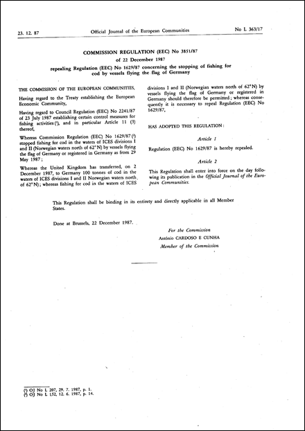 Commission Regulation (EEC) No 3851/87 of 22 December 1987 repealing Regulation (EEC) No 1629/87 concerning the stopping of fishing for cod by vessels flying the flag of Germany