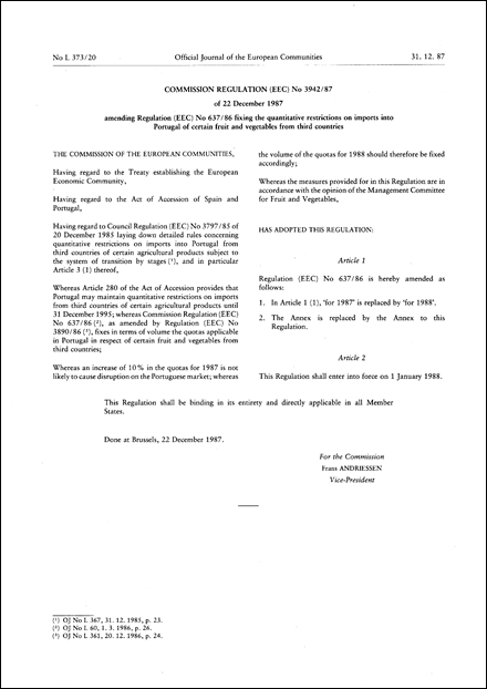 Commission Regulation (EEC) No 3942/87 of 22 December 1987 amending Regulation (EEC) No 637/86 fixing the quantitative restrictions on imports into Portugal of certain fruit and vegetables from third countries