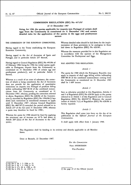 Commission Regulation (EEC) No 4071/87 of 22 December 1987 fixing, for 1988, the quotas applicable for imports into Portugal of certain shell eggs from the Community as constituted on 31 December 1985 and certain detailed rules for the application of the quotas in the eggs and poultrymeat sectors