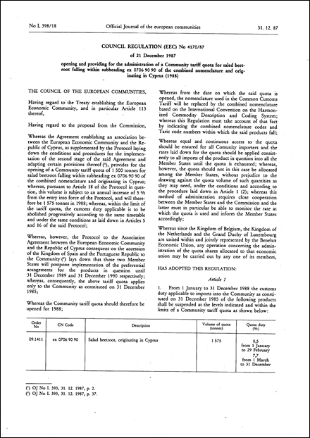 Council Regulation (EEC) No 4170/87 of 21 December 1987 opening and providing for the administration of a Community tariff quota for salad beetroot falling within subheading ex 0706 90 90 of the combined nomenclature and originating in Cyprus (1988)