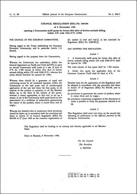 Council Regulation (EEC) No 3484/88 of 8 November 1988 opening a Community tariff quota for frozen thin skirt of bovine animals falling within CN code 0206 29 91 (1988)