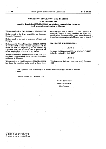 Commission Regulation (EEC) No 3854/88 of 12 December 1988 amending Regulation (EEC) No 3796/88 introducing a countervailing charge on fresh clementines originating in Marocco