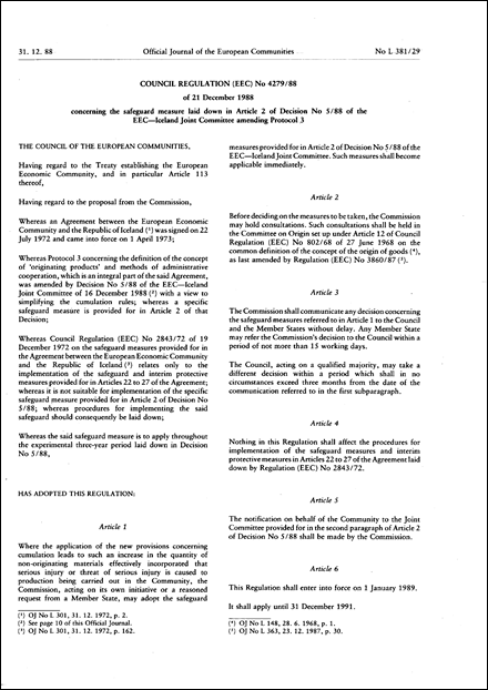 Council Regulation (EEC) No 4279/88 of 21 December 1988 concerning the safeguard measure laid down in Article 2 of Decision No 5/88 of the EEC-Iceland Joint Committee amending Protocol 3